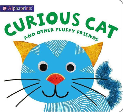 Alphaprints: Curious Cat and Other Fluffy Friends(English, Board book, Priddy Roger)
