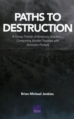 Paths to Destruction(English, Paperback, Jenkins Brian Michael)