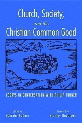 Church, Society, and the Christian Common Good(English, Paperback, unknown)