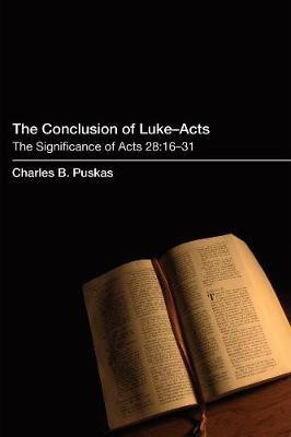 The Conclusion of Luke-Acts(English, Hardcover, Puskas Charles B)