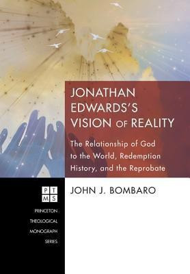 Jonathan Edwards's [i.E. Edwards'] Vision of Reality(English, Microfilm, Bombaro John J)