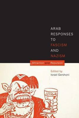 Arab Responses to Fascism and Nazism(English, Electronic book text, unknown)