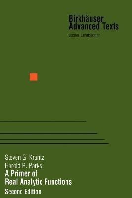 A Primer of Real Analytic Functions(English, Hardcover, Krantz Steven G.)