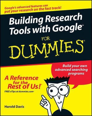 Building Research Tools with Google For Dummies(English, Paperback, Davis Harold)