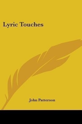 Lyric Touches(English, Paperback, Patterson John)