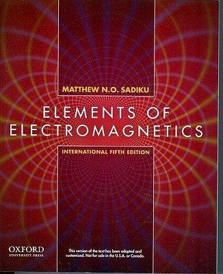 Elements of Electromagnetics 5th Revised edition Edition(English, Paperback, Sadiku Matthew N. O.)