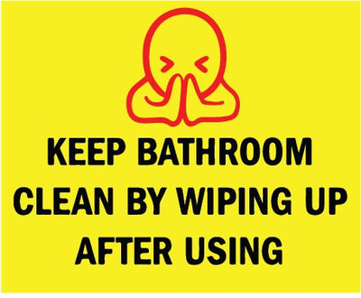 VVWV KEEP BATHROOM CLEAN BY WIPING UP AFTER USING Emergency Sign