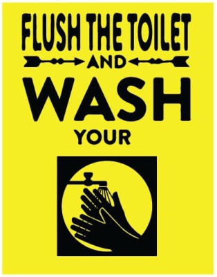 VVWV FLUSH THE TOILET AND WHSH YOUR SAIGN STICKER Emergency Sign