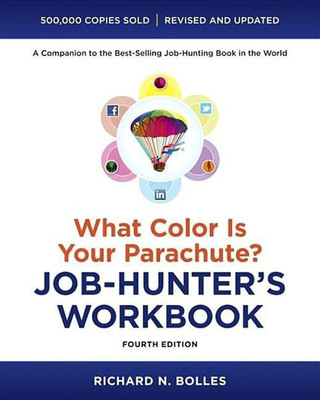 What Color Is Your Parachute? Job-Hunter's Workbook, FourthEdition(English, Paperback, Bolles Richard N.)