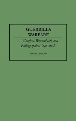Guerrilla Warfare(English, Hardcover, Joes Anthony J.)