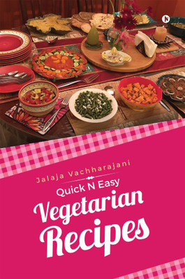 Quick N Easy Vegetarian Recipes(English, Paperback, Vachharajani Jalaja)
