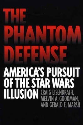 The Phantom Defense(English, Hardcover, Eisendrath Craig)