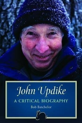 John Updike(English, Hardcover, Batchelor Bob)
