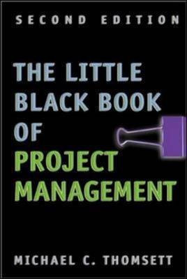 The Little Black Book of Project Management(English, Paperback, Thomsett Michael C)