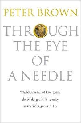Through the Eye of a Needle(English, Paperback, Brown Peter)
