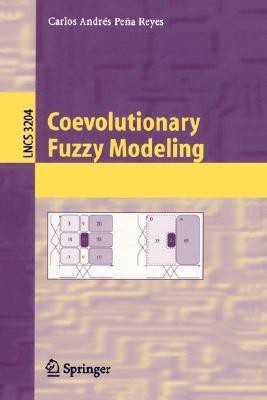 Coevolutionary Fuzzy Modeling(English, Paperback, unknown)