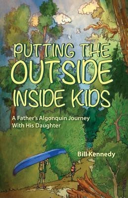Putting the Outside Inside Kids(English, Paperback, Kennedy Bill)
