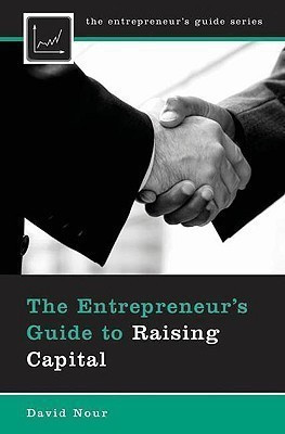 The Entrepreneur's Guide to Raising Capital(English, Hardcover, Nour David)