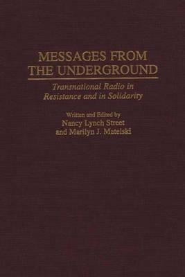 Messages from the Underground(English, Hardcover, Matelski Marilyn)