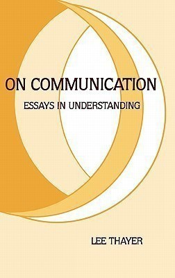 On Communication(English, Hardcover, Thayer Lee)