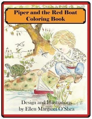 Piper and the Red Boat Coloring book(English, Paperback, O'Shea Ellen Margaret)