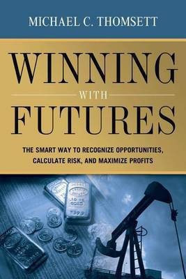 Winning with Futures(English, Electronic book text, Thomsett Michael C.)