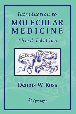 Introduction to Molecular Medicine(English, Paperback, Ross Dennis W.)