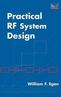 Practical RF System Design(English, Electronic book text, Egan William F.)