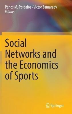 Social Networks and the Economics of Sports(English, Hardcover, unknown)