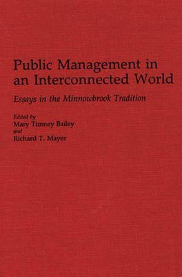 Public Management in an Interconnected World(English, Hardcover, Bailey Mary T.)
