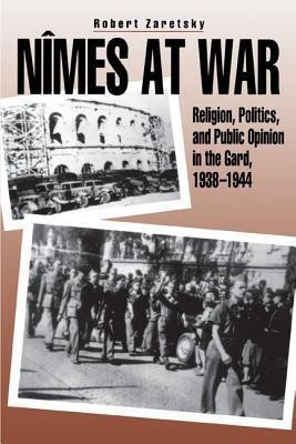 Nimes at War(English, Paperback, Zaretsky Robert)