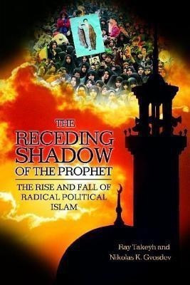 The Receding Shadow of the Prophet(English, Hardcover, Takeyh Ray)
