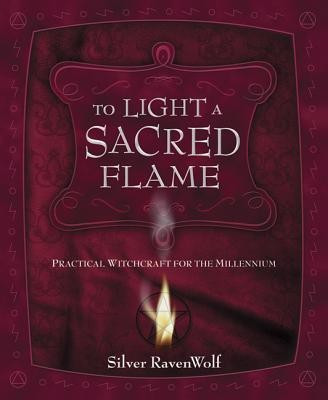 To Light a Sacred Flame(English, Paperback, Ravenwolf Silver)