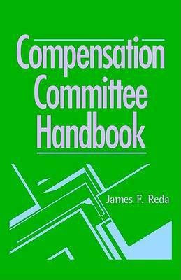 Compensation Committee Handbook(English, Electronic book text, Reda James F.)