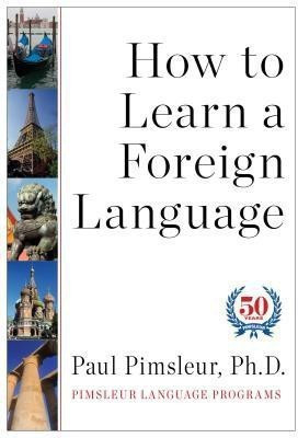 How to Learn a Foreign Language(English, Hardcover, Pimsleur Paul)
