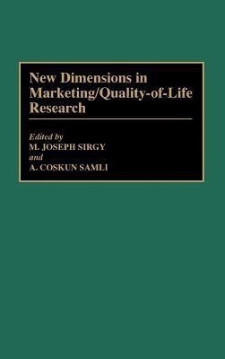 New Dimensions in Marketing/Quality-of-Life Research(English, Hardcover, Samli A. Coskun)