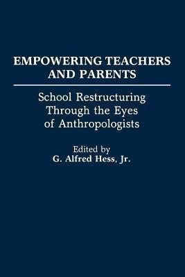 Empowering Teachers and Parents(English, Paperback, Hess G Alfred)