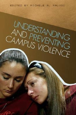 Understanding and Preventing Campus Violence(English, Hardcover, unknown)