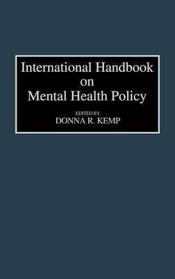 International Handbook on Mental Health Policy 1st Edition(English, Hardcover, Kemp Donna R.)