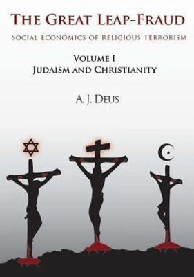The Great Leap-Fraud(English, Paperback, Deus A J)