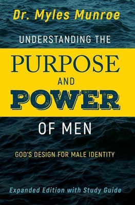 Understanding the Purpose and Power of Men(English, Paperback, Munroe Dr Myles)