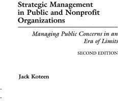 Strategic Management in Public and Nonprofit Organizations(English, Paperback, Koteen Jack)