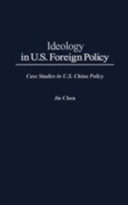 Ideology in U.S. Foreign Policy(English, Hardcover, Chen Jie)
