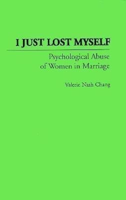 I Just Lost Myself(English, Hardcover, Chang Valerie Nash)