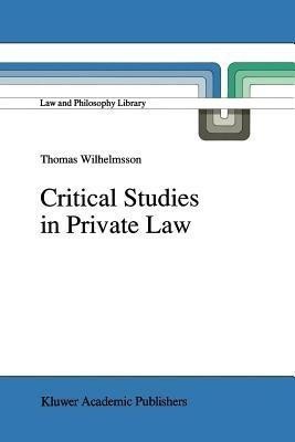 Critical Studies in Private Law(English, Paperback, Wilhelmsson T.)