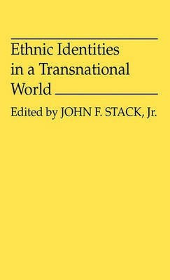 Ethnic Identities in a Transnational World(English, Hardcover, Stack John F.)