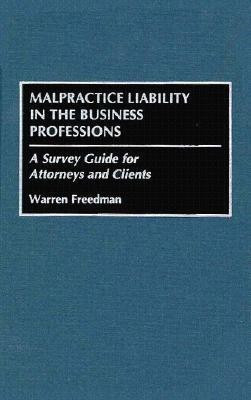 Malpractice Liability in the Business Professions(English, Hardcover, Freedman Warren)