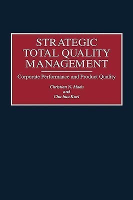 Strategic Total Quality Management(English, Hardcover, Kuei Chu Hua)