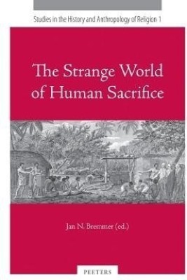 The Strange World of Human Sacrifice(English, Paperback, unknown)