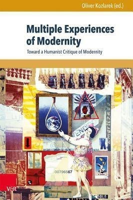 Multiple Experiences of Modernity(English, Hardcover, unknown)